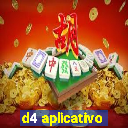 d4 aplicativo